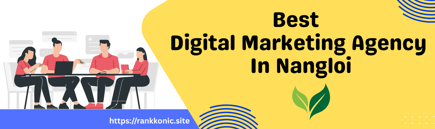 best digital marketing agency in Nangloi